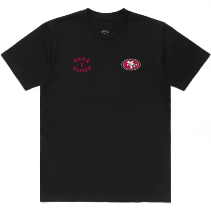 born x raised 49ers shirt